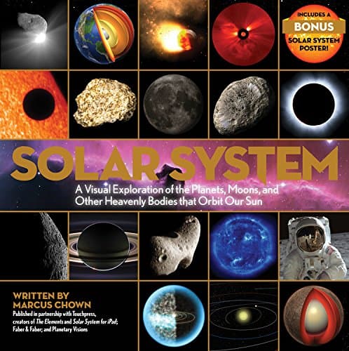 Solar System: A Visual Exploration of the Planets, Moons, and Other Heavenly Bodies that Orbit Our Sun