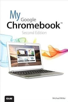 My Google Chromebook Paperback – 9 April 2013