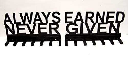 Plastic Always Earned Never Given Medal Rack