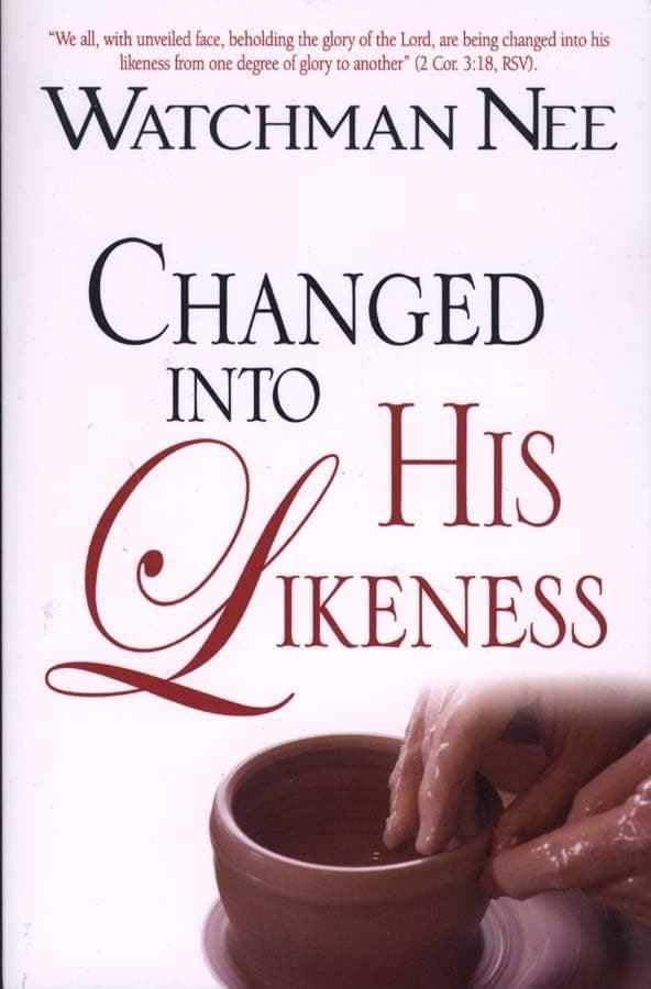 Changed into His Likeness Paperback – January 15, 2007