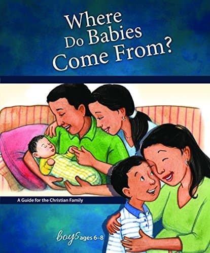Where Do Babies Come From?: For Boys Ages 6-8 - Learning about Sex (Learning about Sex (Hardcover))