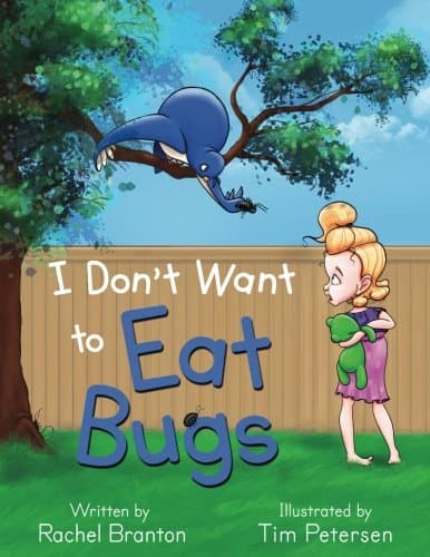 I Don't Want to Eat Bugs