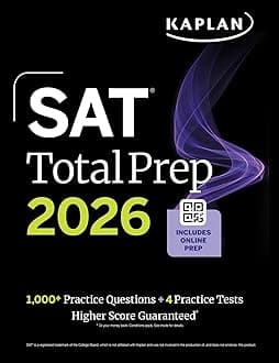 SAT Total Prep 2026: Includes 4 Full Length Practice Tests, 1,100+ Practice Questions + 1 Year Access to Online Quizzes and Video Lessons and Tutorials (Kaplan Test Prep)