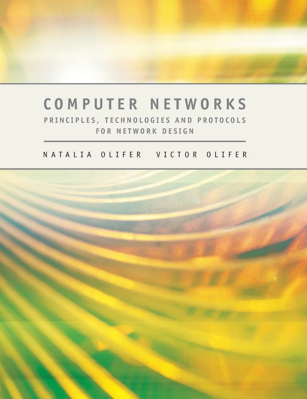 Computer Networks: Principles, Technologies and Protocols for Network Design 1st Edition