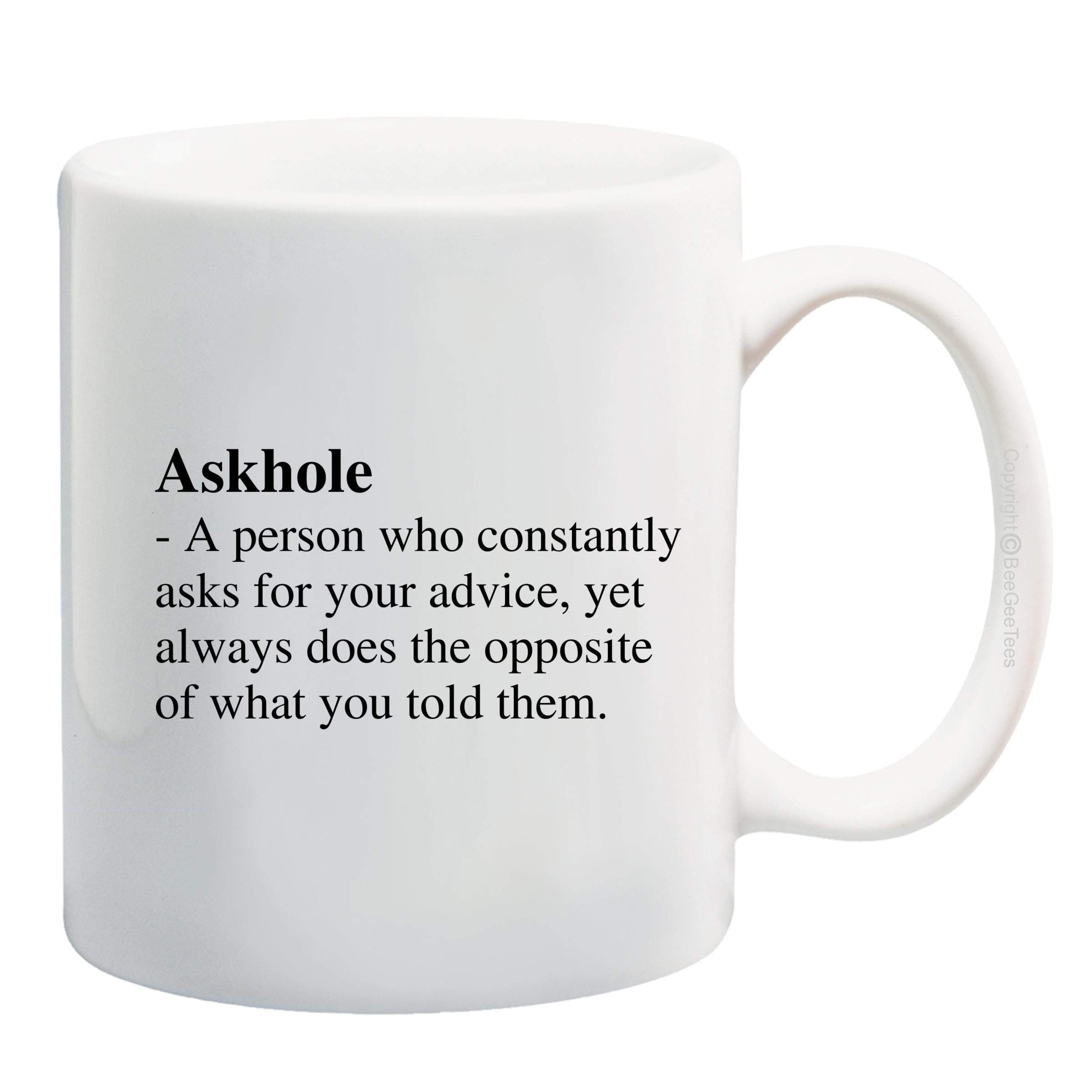BeeGeeTees ASKHOLE Funny Coffee Mug