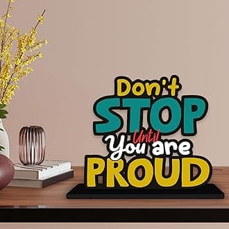 Art Vibes Wooden Idols and Figurine Don't Stop Until You are Proud Positive Quotes Table Decor for Office Desk Showpiece | Home Decoration | Living Room | Modern Gifting Item (SP_1146)