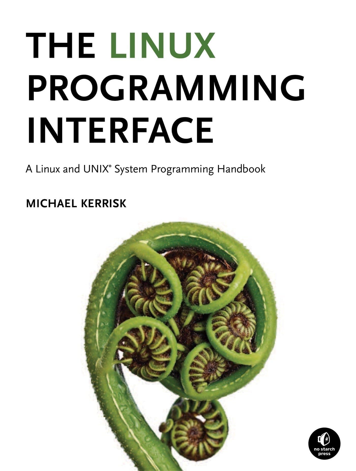 The Linux Programming Interface: A Linux and UNIX System Programming Handbook Hardcover – November 6, 2010