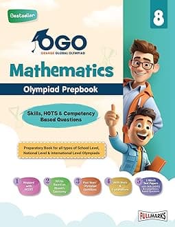 Full Marks Maths Olympiad Class 8 Prepbook / Guide with Competency-Based Questions, Logical Reasoning, and Practice Exercises for 2025 - 2026 Exams Paperback – 1 April 2024