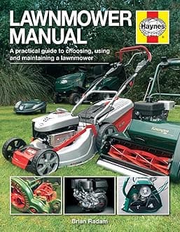 Lawnmower Manual: A practical guide to choosing, using and maintaining a lawnmower (Haynes Manuals) Hardcover – May 1, 2014