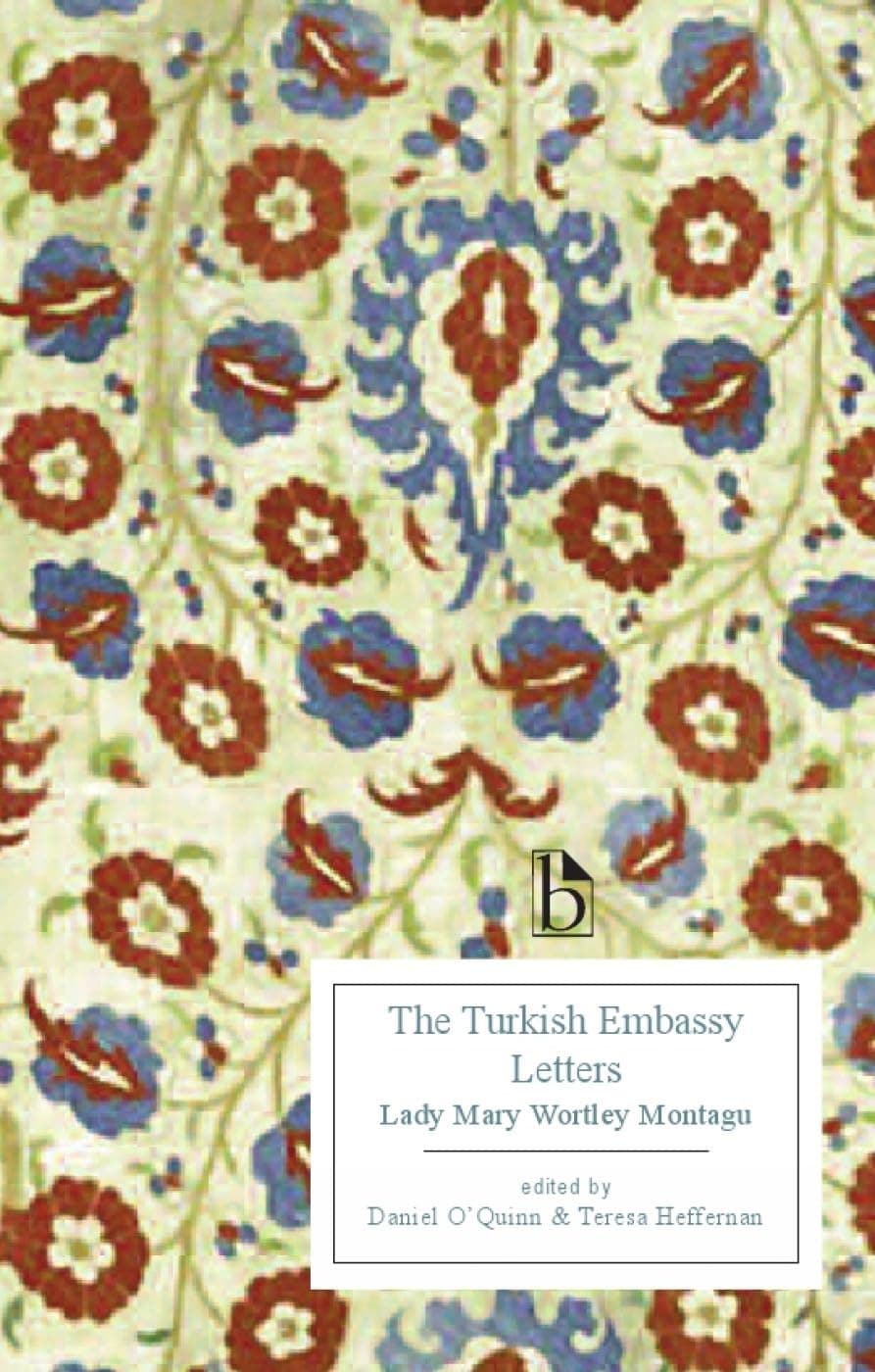 The Turkish Embassy Letters (Broadview Editions)