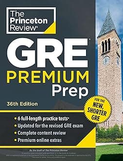 Princeton Review GRE Premium Prep, 36th Edition: 6 Practice Tests + Review & Techniques + Online Tools (Graduate School Test Preparation) Paperback – 11 Jun. 2024