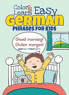 COLOR LEARN EASY GERMAN PHRASES FOR KIDS Paperback – Coloring Book, 29 January 2016
