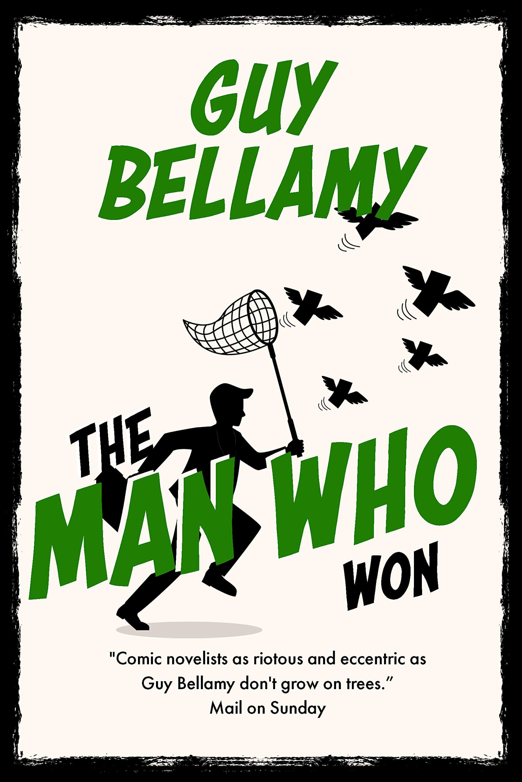 The Man Who Won (Guy Bellamy Comedy)