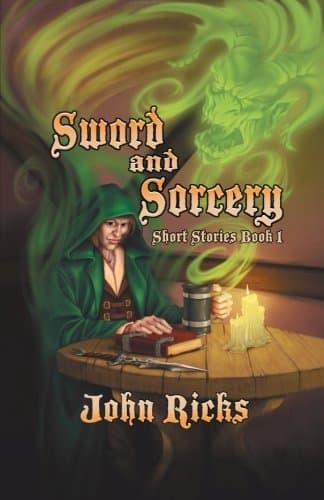 Sword and Sorcery: Short Stories Book 1
